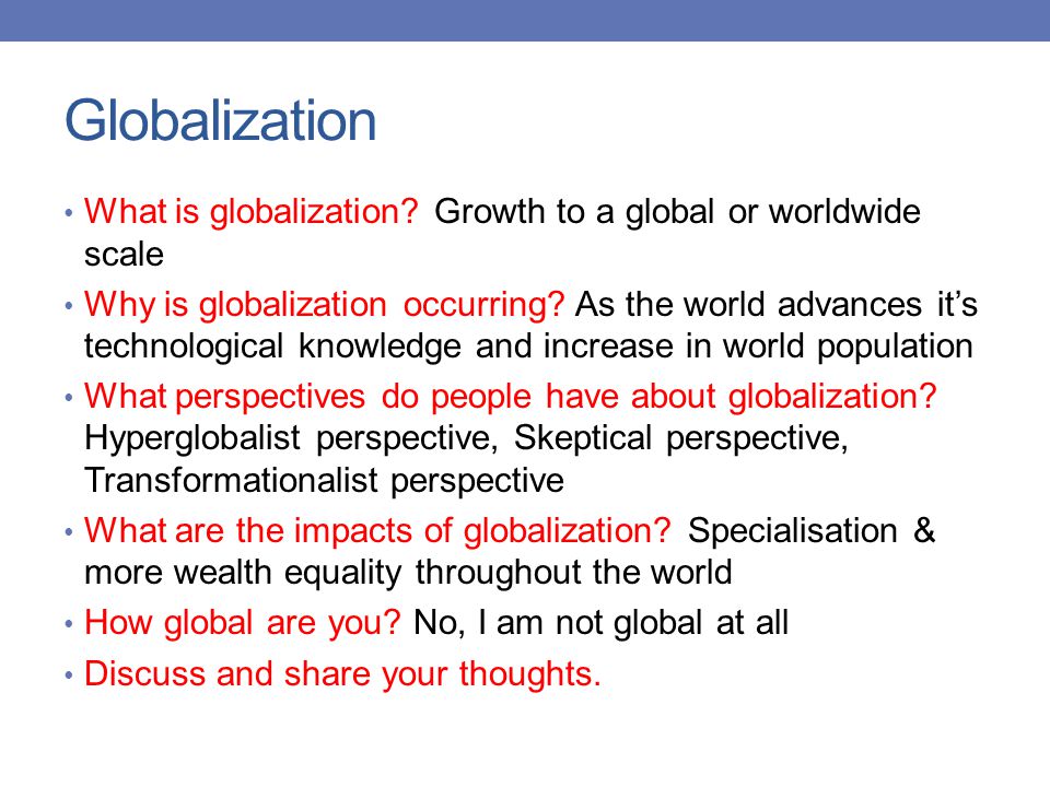 Opposing Camps over Globalization: Skeptics and Hyper-globalizers